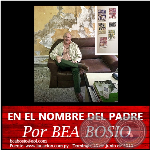 EN EL NOMBRE DEL PADRE - Por BEA BOSIO - Domingo, 16 de Junio de 2019